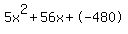 5x%5E2%2B56x%2B-480