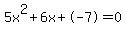 5x%5E2%2B6x%2B-7+=+0