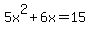 5x%5E2%2B6x=15