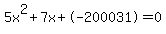 5x%5E2%2B7x%2B-200031+=+0