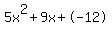 5x%5E2%2B9x%2B-12