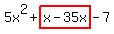 5x%5E2%2Bhighlight%28x-35x%29-7