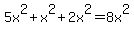 5x%5E2%2Bx%5E2%2B2x%5E2=8x%5E2