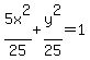 5x%5E2%2F25%2By%5E2%2F25=1