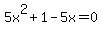 5x%5E2+%2B+1+-5x=+0