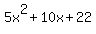 5x%5E2+%2B+10x+%2B+22