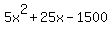 5x%5E2+%2B+25x+-+1500