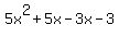 5x%5E2+%2B+5x+-+3x+-+3