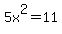 5x%5E2+=+11