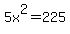 5x%5E2+=+225
