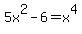 \"5x%5E2+-+6+=+x%5E4\"