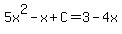 5x%5E2+-+x+%2B+C+=+3+-+4x