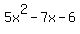 5x%5E2-+7x+-+6