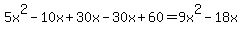 5x%5E2-10x%2B30x-30x%2B60=9x%5E2-18x