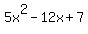 5x%5E2-12x%2B7