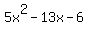 5x%5E2-13x-6