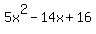 5x%5E2-14x%2B16