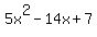 \"5x%5E2-14x%2B7\"