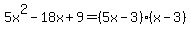 5x%5E2-18x%2B9=%285x-3%29%28x-3%29