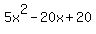 5x%5E2-20x%2B20