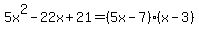 5x%5E2-22x%2B21=%285x-7%29%28x-3%29