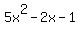 5x%5E2-2x-1