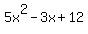 5x%5E2-3x%2B12