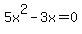 5x%5E2-3x=0