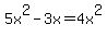 5x%5E2-3x=4x%5E2