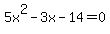 5x%5E2-3x-14=0