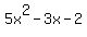 5x%5E2-3x-2