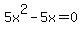 5x%5E2-5x=0
