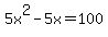 5x%5E2-5x+=+100+