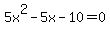 5x%5E2-5x-10=0
