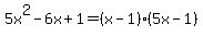 5x%5E2-6x%2B1=%28x-1%29%285x-1%29