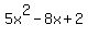 5x%5E2-8x%2B2