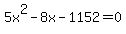 5x%5E2-8x-1152+=+0