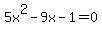 5x%5E2-9x-1=0