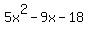 5x%5E2-9x-18