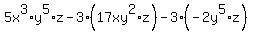 5x%5E3%2Ay%5E5%2Az-3%2817xy%5E2%2Az%29-3%28-2y%5E5%2Az%29