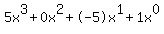 5x%5E3%2B0x%5E2%2B-5x%5E1%2B1x%5E0