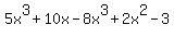 5x%5E3+%2B+10x+-+8x%5E3+%2B+2x%5E2+-+3%29
