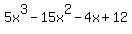 5x%5E3-15x%5E2-4x%2B12