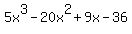 5x%5E3-20x%5E2%2B9x-36