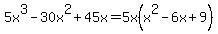 5x%5E3-30x%5E2%2B45x=5x%28x%5E2-6x%2B9%29