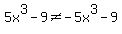 5x%5E3-9%3C%3E-5x%5E3-9