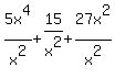 5x%5E4%2Fx%5E2%2B15%2Fx%5E2%2B27x%5E2%2Fx%5E2