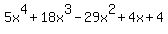 5x%5E4+%2B+18x%5E3+-+29x%5E2+%2B+4x+%2B+4
