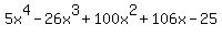 5x%5E4-26x%5E3%2B100x%5E2%2B106x-25