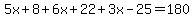 5x+%2B+8+%2B+6x+%2B+22+%2B+3x+-+25+=+180